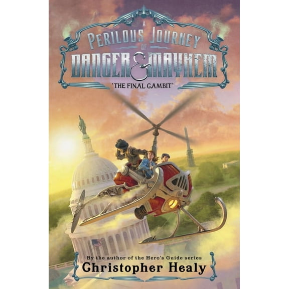 Perilous Journey of Danger and Mayhem The Final Gambit, Book 3, (Hardcover)
