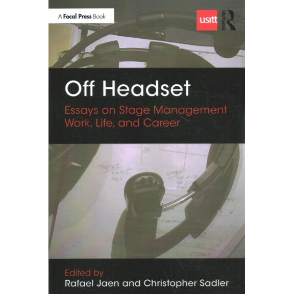 Pre-Owned Off Headset: Essays on Stage Management Work, Life, and Career (Backstage) Paperback
