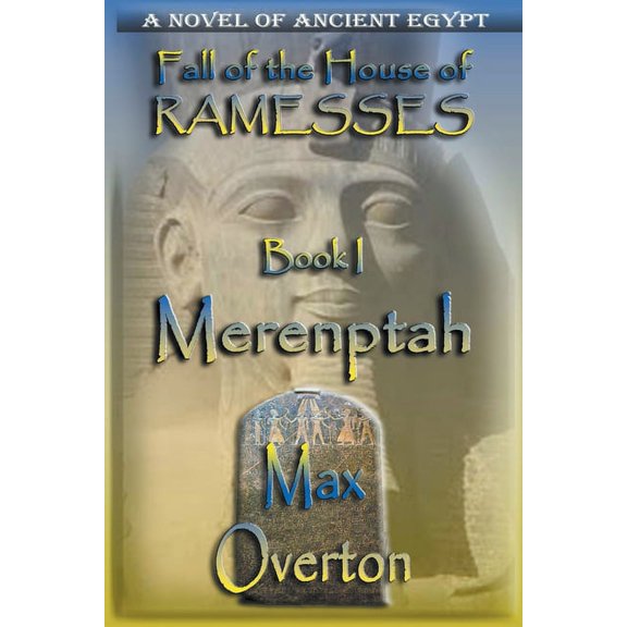 Fall of the House of Ramesses Merenptah, Book 1, (Paperback)