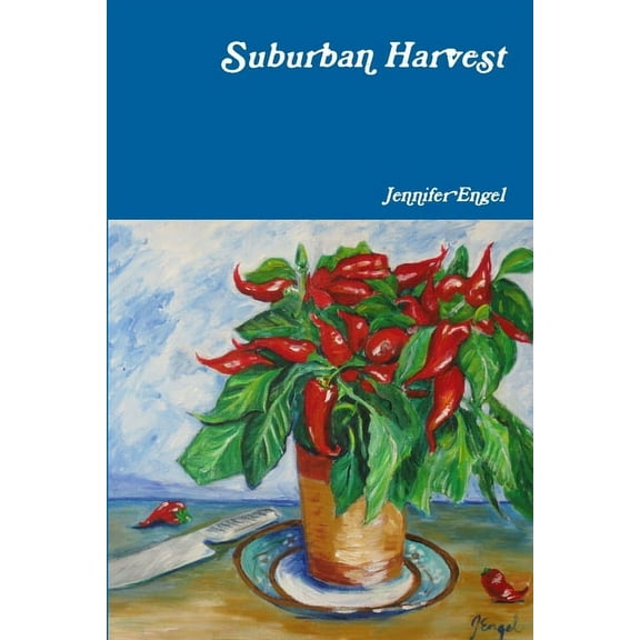 Suburban Harvest, (Paperback)
