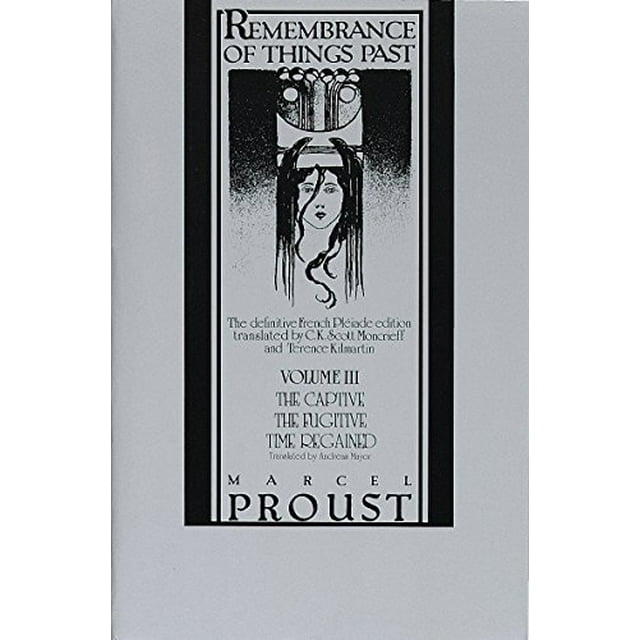 Souvenir des Choses Passées, Vol. 3: le Captif, le Fugitif et le Temps Retrouvé