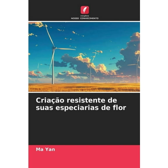 CriaÃ§Ã£o resistente de suas especiarias de flor, (Paperback)