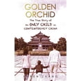 thumbnail image 1 of Pre-Owned Golden Orchid: The True Story of an Only Child in Contemporary China, 9781787106772, 1787106772, Paperback,, 1 of 1