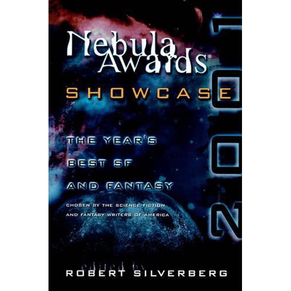 Pre-Owned Nebula Awards Showcase 2001: The Year's Best SF and Fantasy Chosen by the Science Fiction and Fantasy Writers of America (Paperback) 0156013355 9780156013352