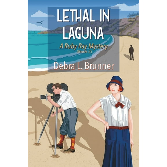 Ruby Ray Mysteries Lethal in Laguna: A Ruby Ray Mystery, Book 2, (Paperback)