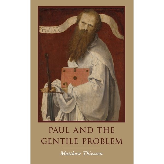 Paul and the Gentile Problem, (Hardcover)
