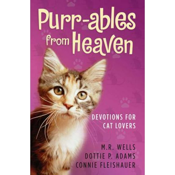Pre-Owned Purr-ables from Heaven : Devotions for Cat Lovers
