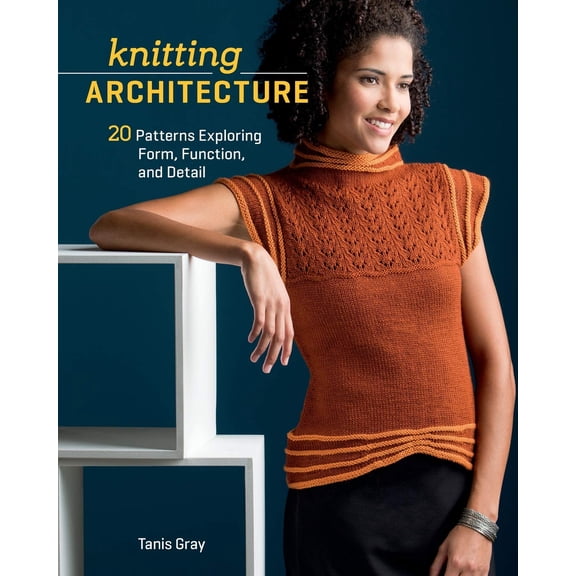 Pre-Owned Knitting Architecture: 20 Patterns Exploring Form, Function, and Detail (Paperback) 1596687800 9781596687806