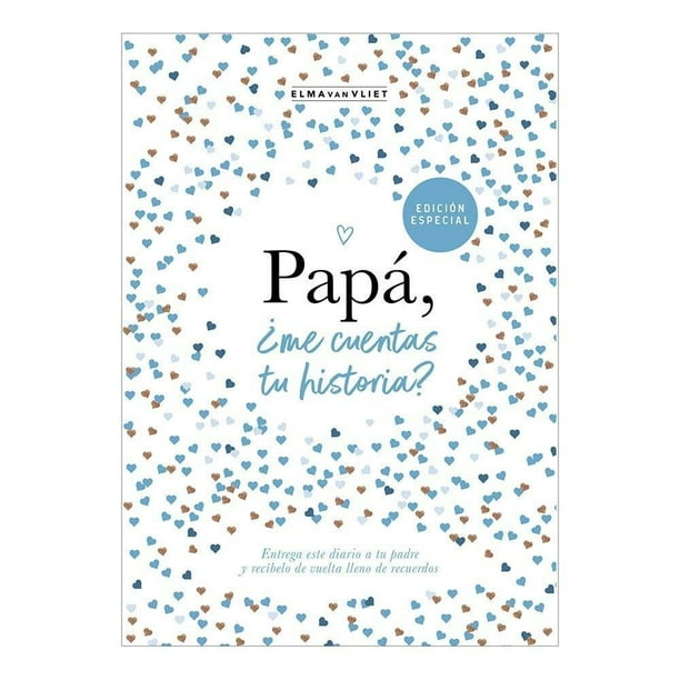 Papá, ¿Me Cuentas tu Historia? Penguin Random House Grupo Editorial S.A. De C.V. Elma Van Vliet