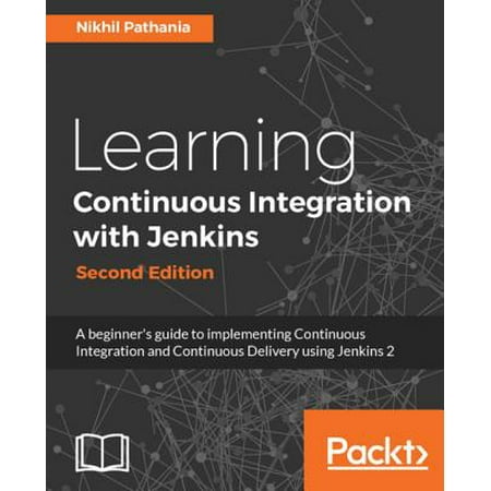 Learning Continuous Integration With Jenkins Ebook - 