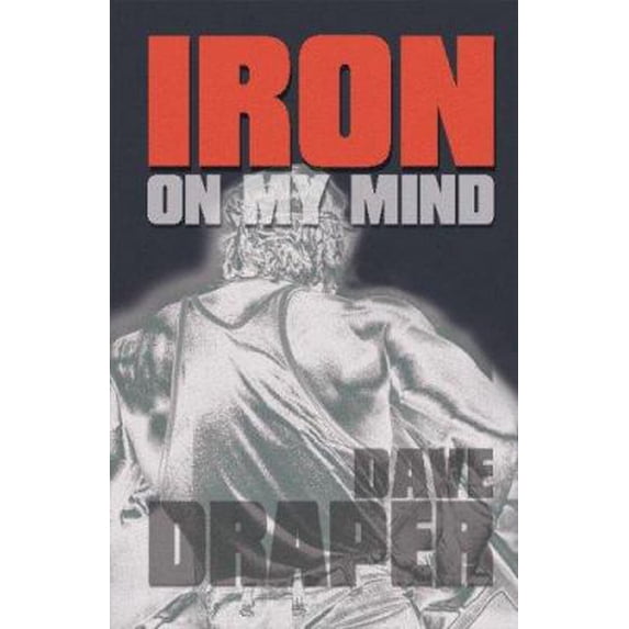 Pre-Owned Iron On My Mind (Paperback) 1931046778 9781931046770