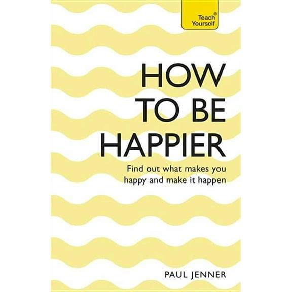 How to Be Happier (Paperback)