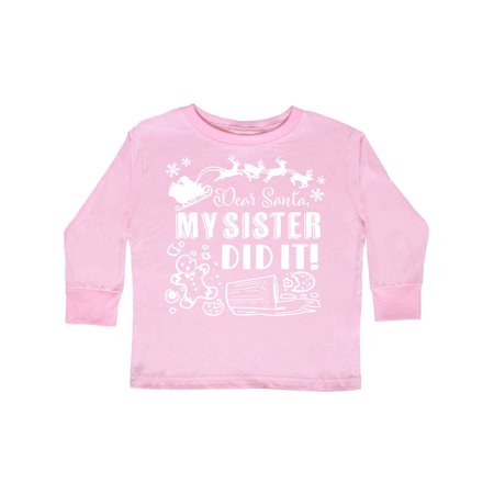 

Inktastic Dear Santa My Sister Did It Funny Christmas Gift Toddler Boy or Toddler Girl Long Sleeve T-Shirt