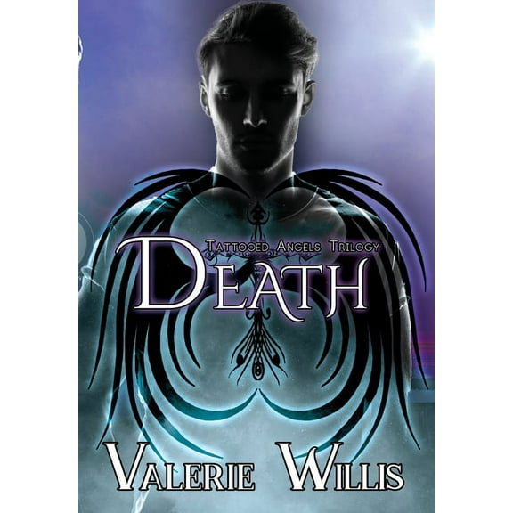 Tattooed Angels Trilogy Death, Book 3, (Hardcover)