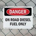 thumbnail image 5 of (2 Pack) On Road Diesel Fuel Only OSHA Danger Sign 24 Inch X 18 Inch Plastic Sign, Weather Resistant, UV Protected for Workplace, Business, and Construction Site, Made in the USA, 5 of 8