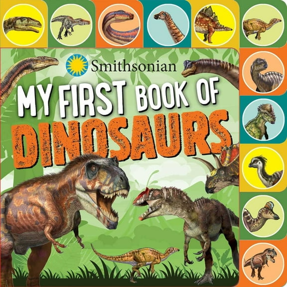 Smithsonian: My First Book of Dinosaurs, (Board Book)