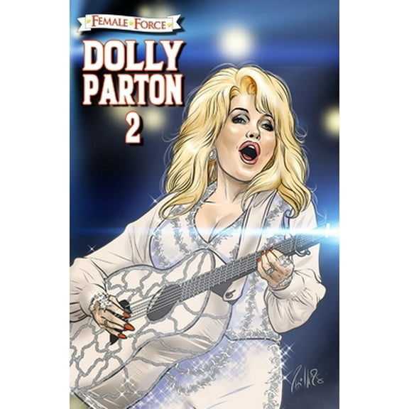 Pre-Owned Female Force: Dolly Parton 2: The Sequel (Hardcover) 1956841903 9781956841909