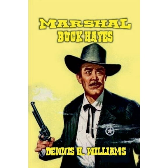Marshal Buck Hayes, (Paperback)