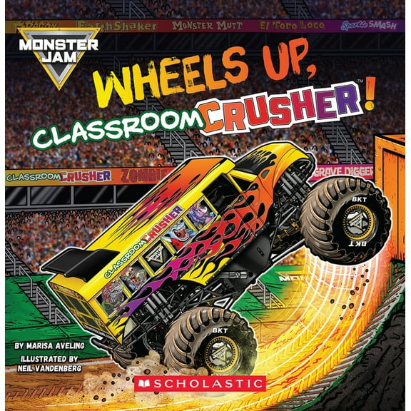 Monster Jam: Wheels Up, Classroom Crusher!, (Paperback)