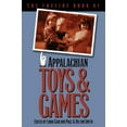 thumbnail image 1 of Pre-Owned The Foxfire Book of Appalachian Toys and Games (Paperback) 080784425X 9780807844250, 1 of 1