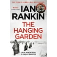 thumbnail image 1 of Pre-Owned The Hanging Garden: From the iconic #1 bestselling author of A SONG FOR THE DARK TIMES (A Rebus Novel) (Paperback) 139870640X 9781398706408, 1 of 1