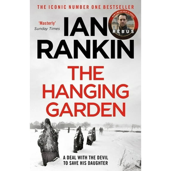 Pre-Owned The Hanging Garden: From the iconic #1 bestselling author of A SONG FOR THE DARK TIMES (A Rebus Novel) (Paperback) 139870640X 9781398706408