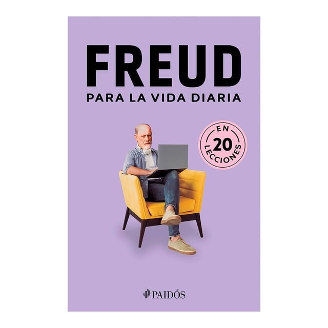 Freud Para La Vida Diaria Paidós Varios Autores