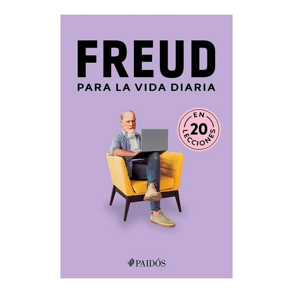 Freud Para La Vida Diaria Paidós Varios Autores