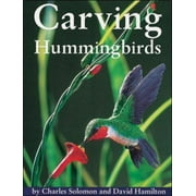 Carving Hummingbirds, Used [Paperback]
