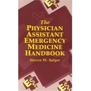 The Physician Assistant Emergency Medicine Handbook, Used [Paperback]