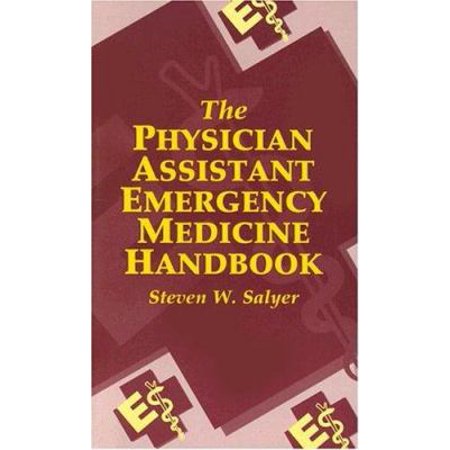 The Physician Assistant Emergency Medicine Handbook, Used [Paperback]