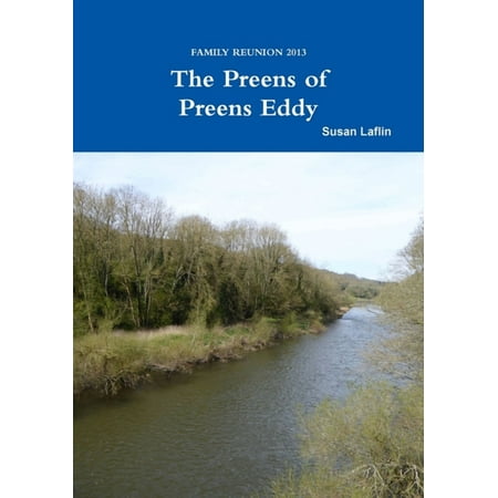 Family Reunion 2013: The Preens of Preens Eddy (Paperback)