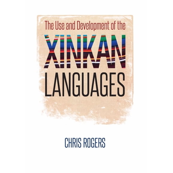 Recovering Languages and Literacies of the Americas: The Use and Development of the Xinkan Languages (Paperback)