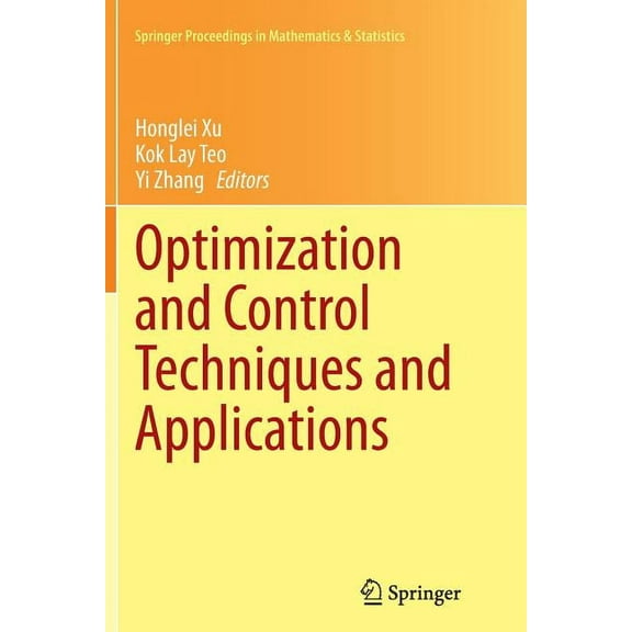 Springer Proceedings in Mathematics & St Optimization and Control Techniques and Applications, Book 86, (Paperback)