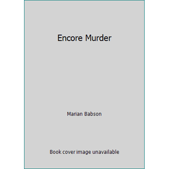Pre-Owned Encore Murder (Hardcover) 0312049641 9780312049645