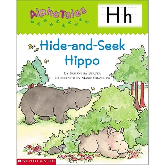 AlphaTales (Letter H: Hide-and-Seek Hippo) : A Series of 26 Irresistible Animal Storybooks That Build Phonemic Awareness & Teach Each letter of the Alphabet (Paperback)