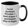thumbnail image 2 of Assistant Principal Humor Two Tone Coffee Mug, I Don't Argue, I Just Explain Why I'm Right. Funny Christmas Unique Gift for Men, Women, Family, Friends or Coworkers, 2 of 5
