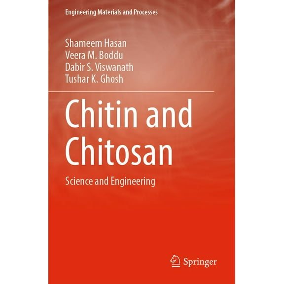 Engineering Materials and Processes Chitin and Chitosan: Science and Engineering, (Paperback)