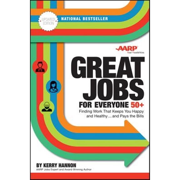 Pre-Owned Great Jobs for Everyone 50 +, Updated Edition: Finding Work That Keeps You Happy and Healthy...and Pays the Bills Paperback