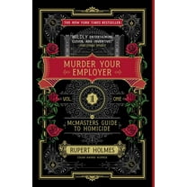 Murder Your Employer: The Mcmasters Guide to Homicide (Paperback)