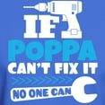thumbnail image 3 of CafePress - If Poppa Can't Fix It No One Can T Shirt - Men's Classic Graphic Cotton T-Shirt, 3 of 4