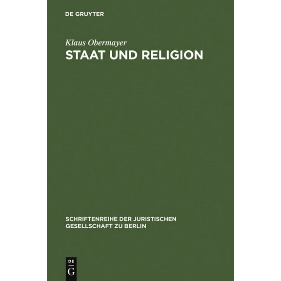 Schriftenreihe der Juristischen Gesellsc Staat und Religion, Book 53, (Hardcover)