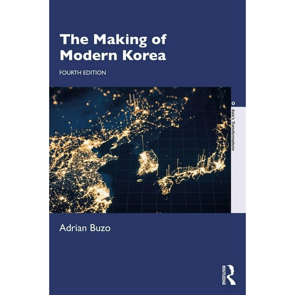 Asia's Transformations The Making of Modern Korea, (Paperback)