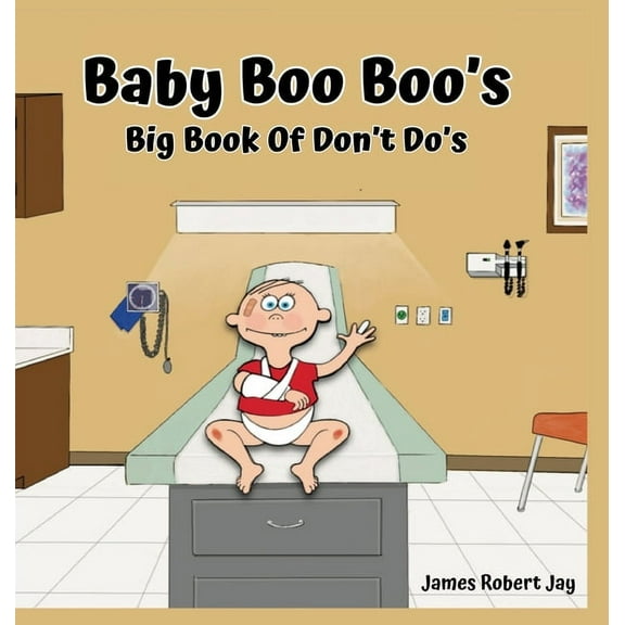 Baby Boo Boo's: Big Book of Don't Do's (Hardcover)