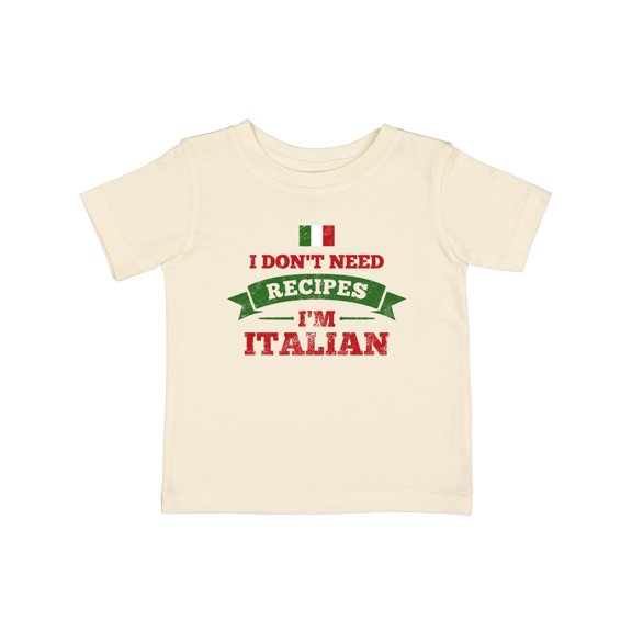 Inktastic No Recipes I'm Italian Boys or Girls Baby T-Shirt
