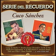 Cuco Sanchez - Serie Del Recuerdo - Music & Performance - CD