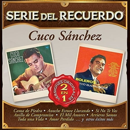 Cuco Sanchez - Serie Del Recuerdo - Music & Performance - CD