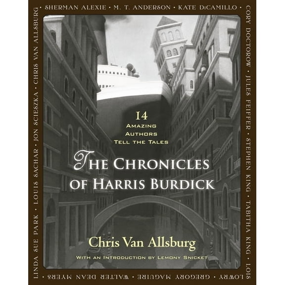 The Chronicles of Harris Burdick: 14 Amazing Authors Tell the Tales, (Hardcover)