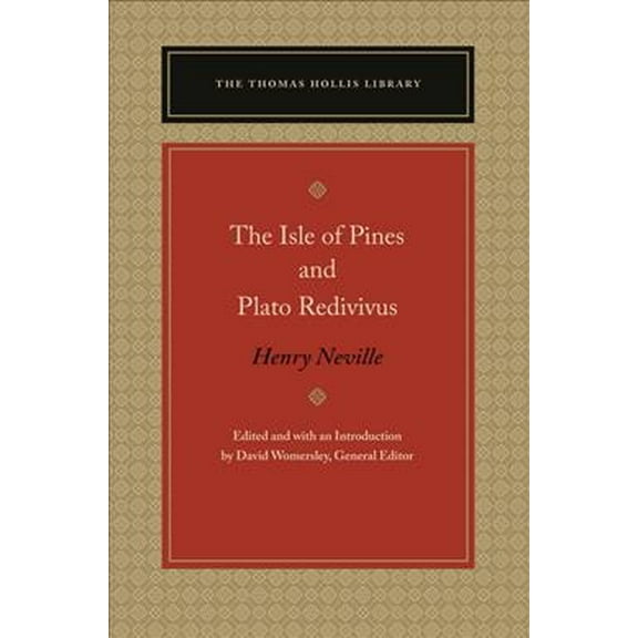 Thomas Hollis Library: The Isle of Pines and Plato Redivivus (Paperback)