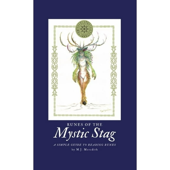 Runes of the Mystic Stag: A simple guide to reading runes, (Paperback)